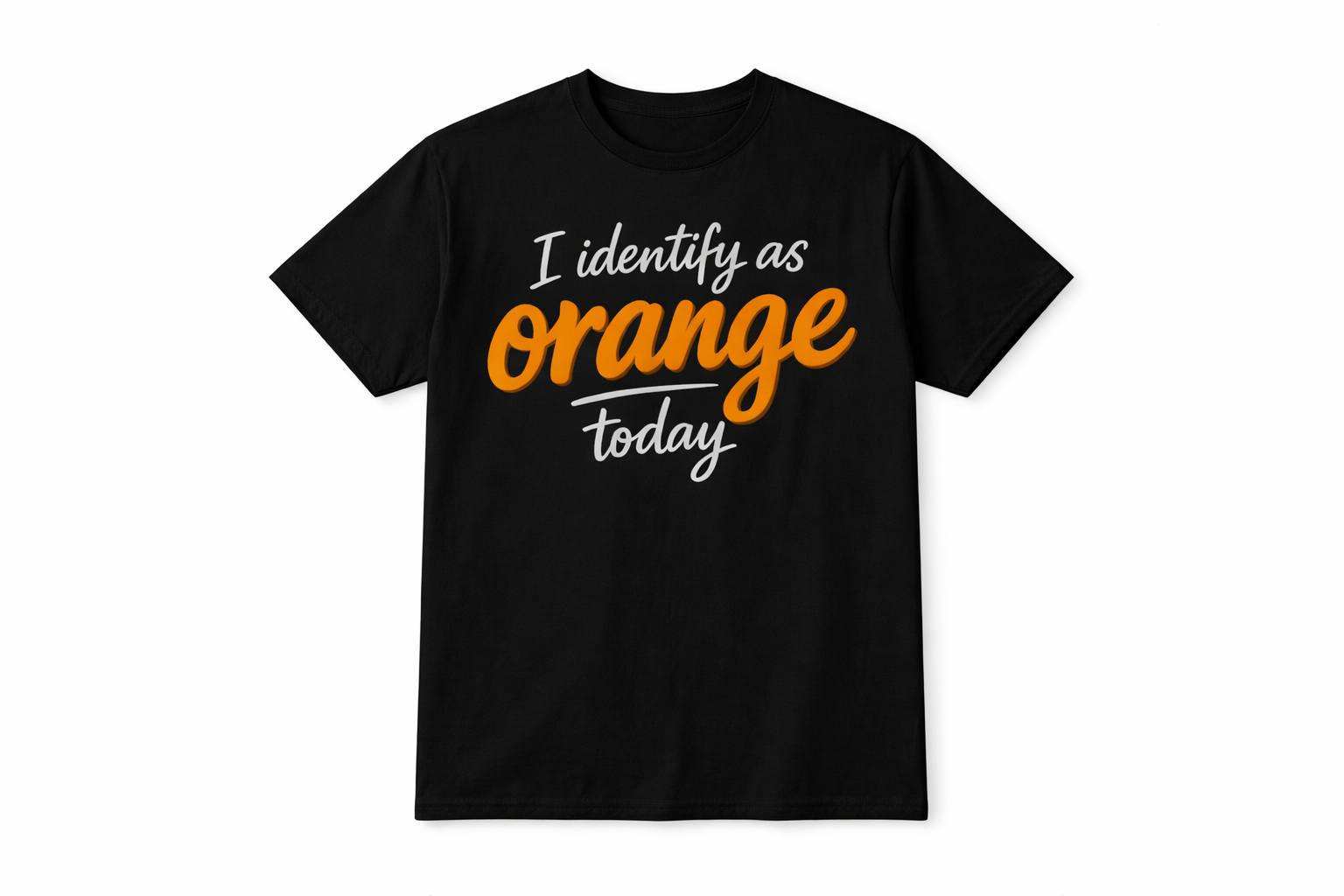 I identify as orange today